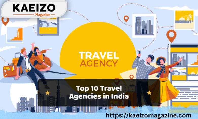 Top 10 travel agencies in India