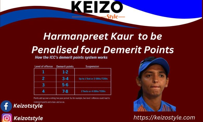 Harmanpreet Kaur To Be Penalised Four Demerit Points 