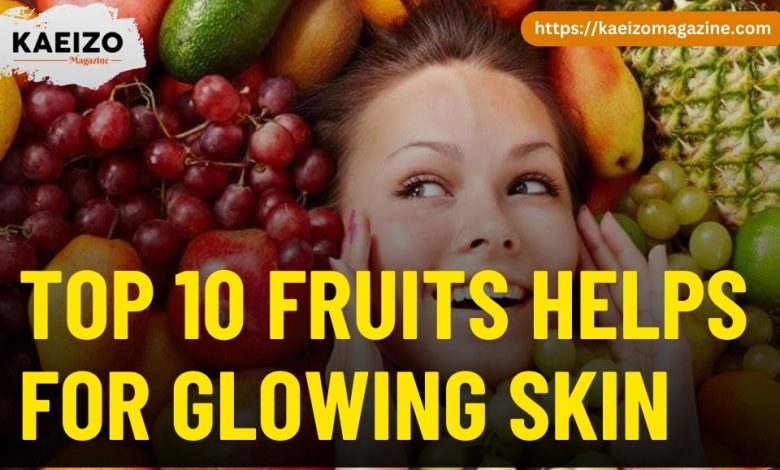 Top 10 fruits by which we can get glowing skin