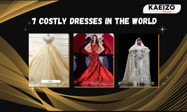 7 costly dresses in the world