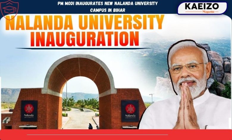 PM Modi inaugurates new Nalanda University campus in Bihar.