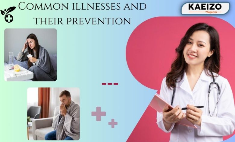 Common illnesses and their prevention